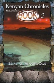 The Secret of the Coral Cave (Kenyan Chronicles #2)