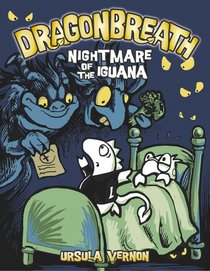 Nightmare of the Iguana (Dragonbreath, Bk 8)