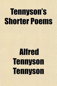 Tennyson's Shorter Poems