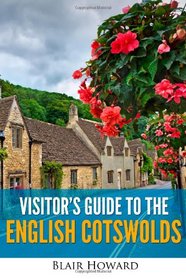 Visitor's Guide to the English Cotswolds