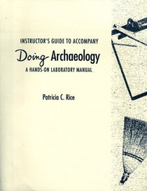 Doing Archaeology: Instructor's Resource Manual