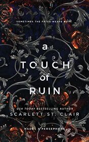 A Touch of Ruin (Hades X Persephone, Bk 2)