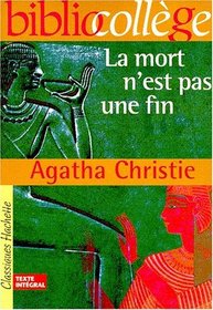 La Mort n' est Pas Une Fin (Death Comes As the End) (French Edition)