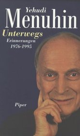 Unterwegs: Erinnerungen 1976-1995