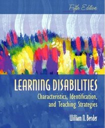 Learning Disabilities: Characteristics, Identification, and Teaching Strategies, Fifth Edition