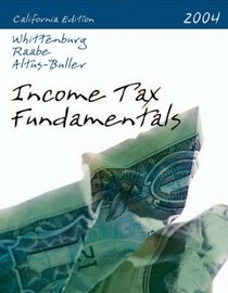 California Income Tax Fundamentals 2004 (California Income Tax Fundamentals)