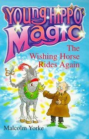 The Wishing Horse Rides Again (Young Hippo Magic S.)