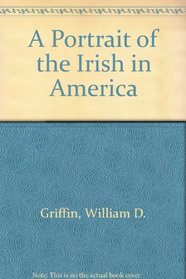 A Portrait of the Irish in America