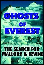 Ghosts Of Everest:  The Search For Mallory Irvine