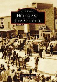 Hobbs and Lea County (Images of America: New Mexico)