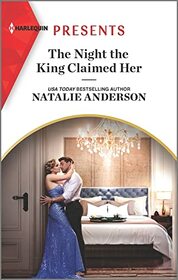 The Night the King Claimed Her (Harlequin Presents, No 4027)