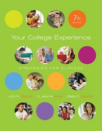 Your College Experience: Strategies for Success (with ThomsonNOW? Printed Access Card)