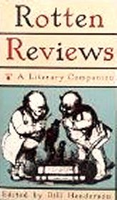 Rotten Reviews a Literary Companion