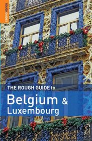 The Rough Guide to Belgium and Luxembourg 4th Edition(Rough Guide Travel Guides)