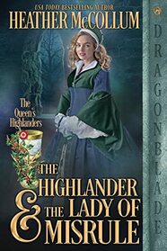 The Highlander & the Lady of Misrule (The Queen's Highlanders)
