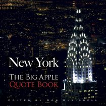 New York: The Big Apple Quote Book