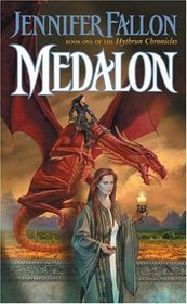 Medalon (Hythrun Chronicles, Bk 1)