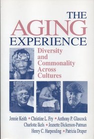 The Aging Experience : Diversity and Commonality Across Cultures
