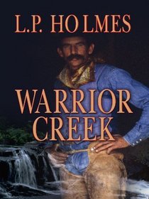 Warrior Creek (Thorndike Large Print Western Series)