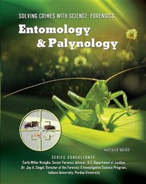 Entomology & Palynology (Solving Crimes with Science: Forensics (Mason Crest))