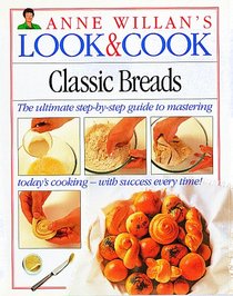Look & Cook: Classic Breads