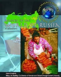 Women In The World Of Russia (Women's Issues, Global Trends)