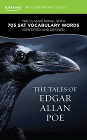 The Tales of Edgar Allan Poe: A Kaplan SAT Score-Raising Classic (Score-Raising Classics)