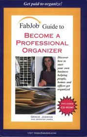 FabJob Guide to Become a Professional Organizer (FabJob Guides)