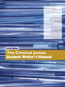 Criminal Justice Student Writer's Manual, The (4th Edition)