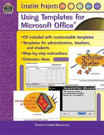 Creative Projects Using Templates for Microsoft Office(R)