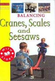 Balancing: Cranes, Scales and Seesaws (Starters Level 3)