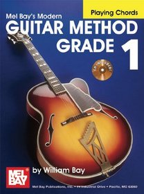 Mel Bay presents Modern Guitar Method Grade 1, Playing Chords