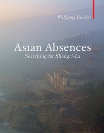 Asian Absences (Armchair Traveller)