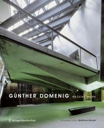 Gunther Domenig: Recent Work
