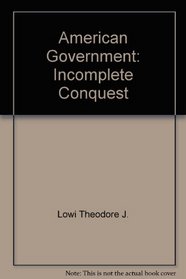 American Government: Incomplete conquest