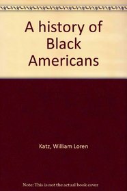A history of Black Americans