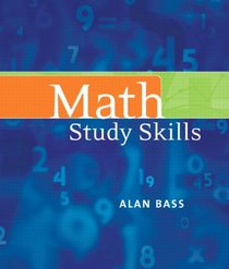 Math Study Skills Value Package (includes Basic Mathematics through Applications)