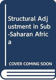 Structural Adjustment in Sub-Saharan Africa