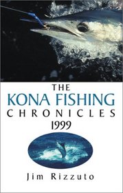 The Kona Fishing Chronicles 1999