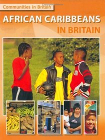 African-Caribbean Communities (Communities in Britain)