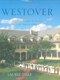 Westover: Giving Girls a Place of Their Own (Garnet Books)