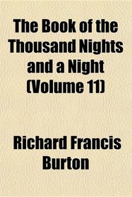 The Book of the Thousand Nights and a Night (Volume 11)