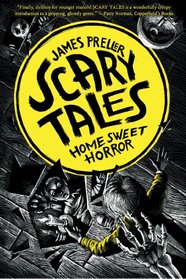Home Sweet Horror (Scary Tales Book 1)