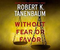 Without Fear or Favor: A Novel (A Butch Karp-Marlene Ciampi Thriller)