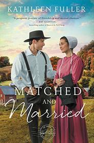 Matched and Married (Amish Mail-Order Bride, Bk 2)