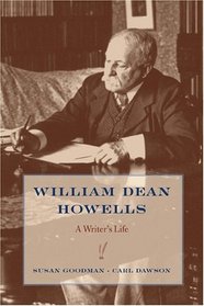 William Dean Howells : A Writer's Life