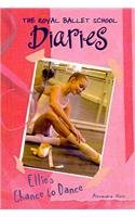 Ellie's Chance to Dance #1 (Royal Ballet School Diaries (Prebound))