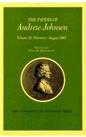 The Papers of Andrew Johnson: February-August 1867 (Papers of Andrew Johnson)