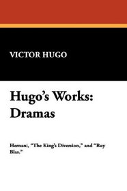 Hugo's Works: Dramas