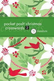 Pocket Posh Christmas Crosswords 2: 75 Puzzles